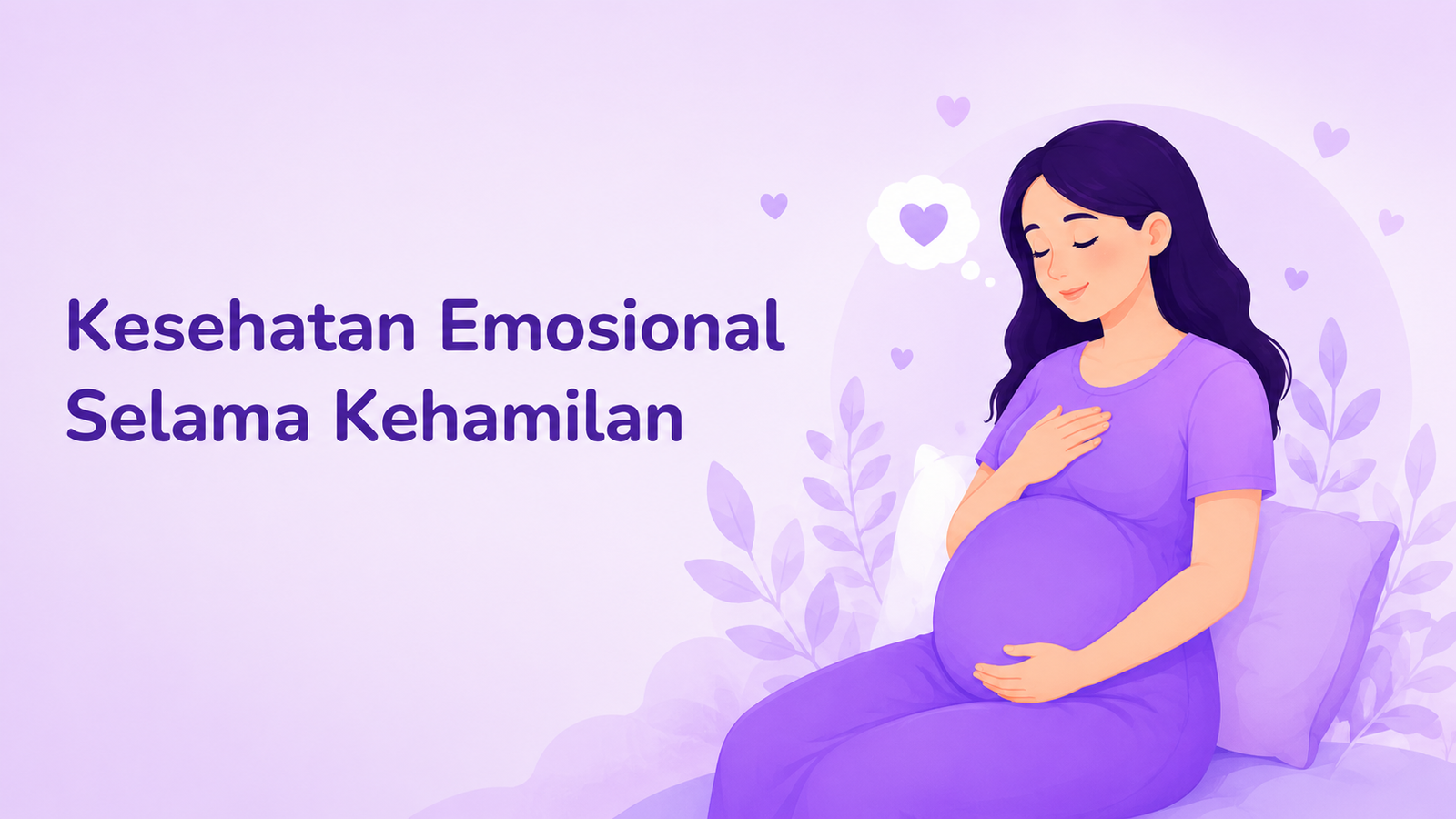 Kesehatan Emosional Selama Kehamilan